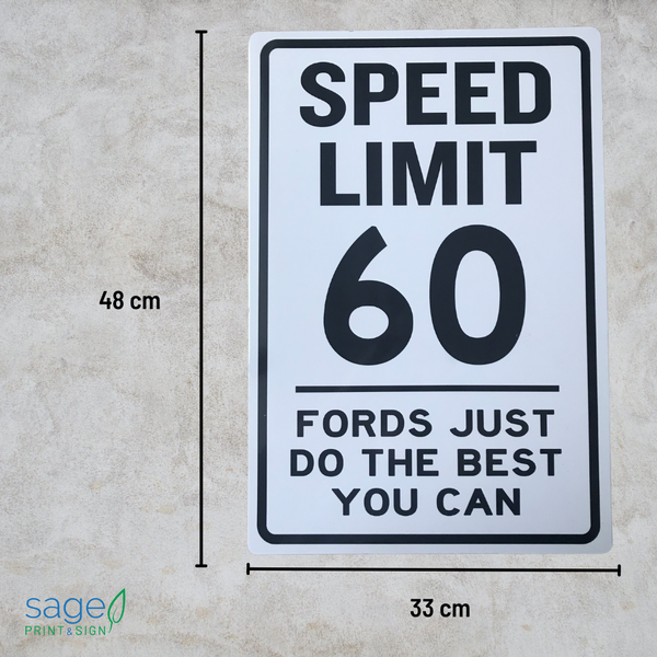Funny Ford / Chevy / Dodge Speed Limit Sign