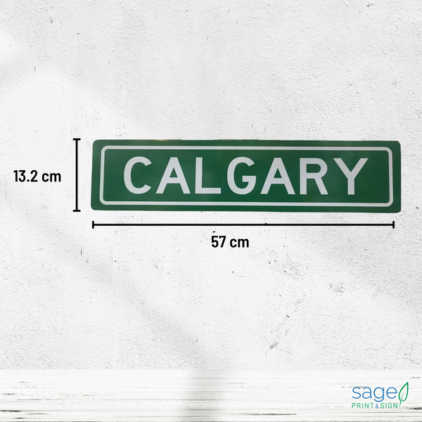 Trendy Decorative Calgary Street Sign