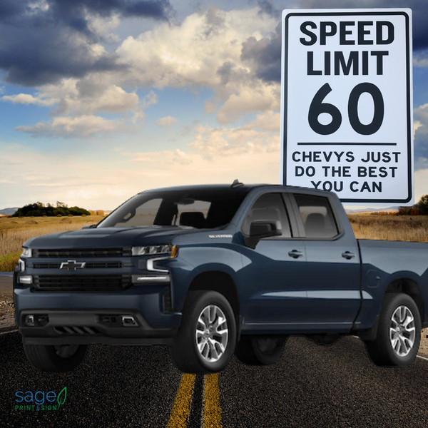 Funny Ford / Chevy / Dodge Speed Limit Sign