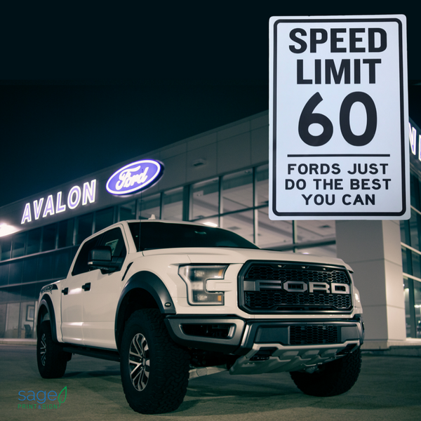 Funny Ford / Chevy / Dodge Speed Limit Sign