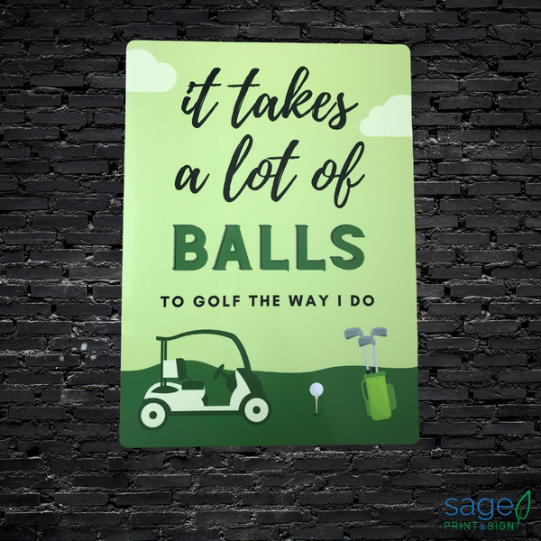 Funny 'It Takes Balls' Metal Golf Sign