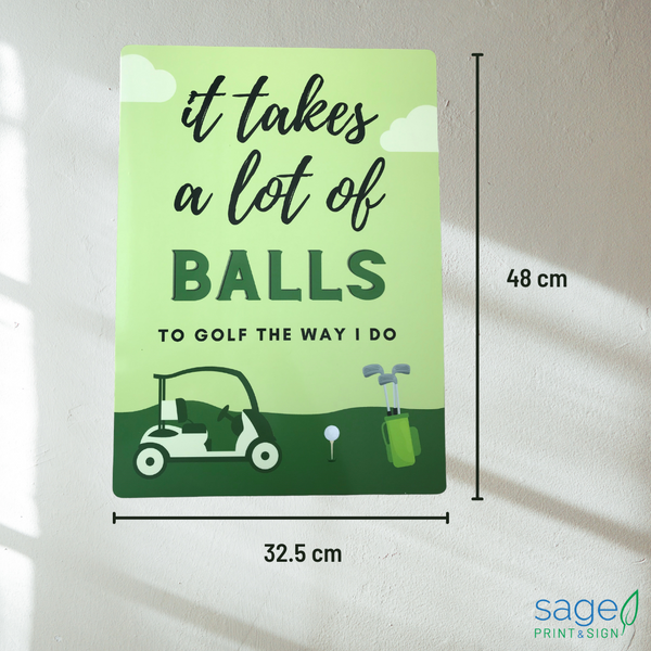 Funny 'It Takes Balls' Metal Golf Sign