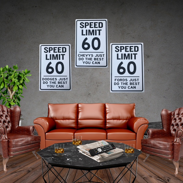 Funny Ford / Chevy / Dodge Speed Limit Sign