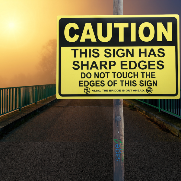 Funny Industrial Caution Street Sign